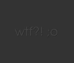 wtf?! ;o